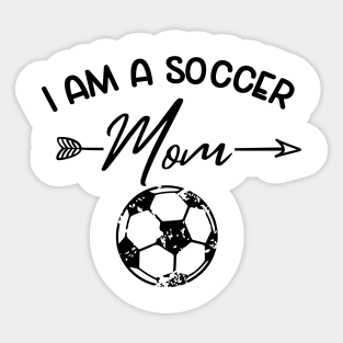 I Am A Soccer Mom Sticker